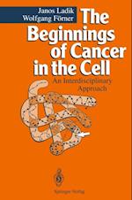 Beginnings of Cancer in the Cell