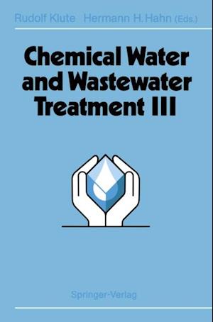 Chemical Water and Wastewater Treatment III