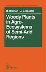 Woody Plants in Agro-Ecosystems of Semi-Arid Regions