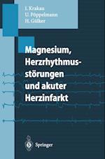 Magnesium, Herzrhythmusstörungen und akuter Herzinfarkt