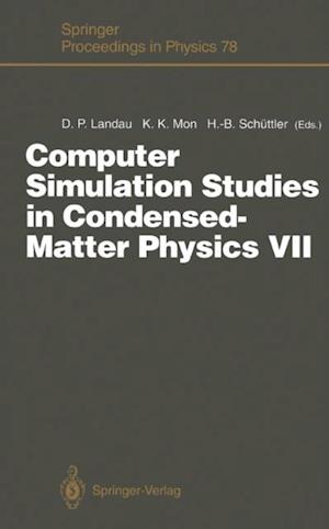 Computer Simulation Studies in Condensed-Matter Physics VII