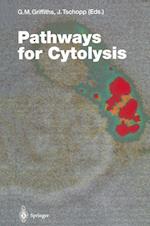 Pathways for Cytolysis