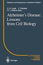 Alzheimer’s Disease: Lessons from Cell Biology