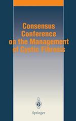 Consensus Conference on the Management of Cystic Fibrosis
