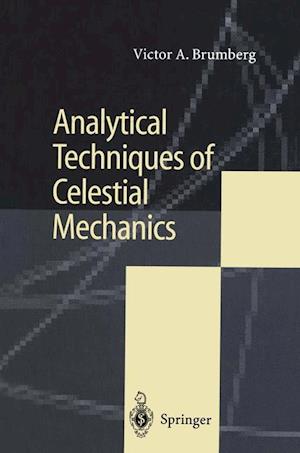 Analytical Techniques of Celestial Mechanics