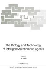 Biology and Technology of Intelligent Autonomous Agents