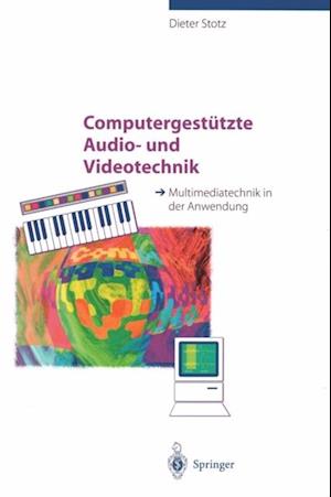 Computergestützte Audio- und Videotechnik