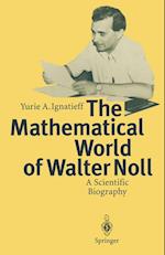 The Mathematical World of Walter Noll