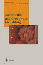 Multimedia and Groupware for Editing