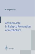 Acamprosate in Relapse Prevention of Alcoholism