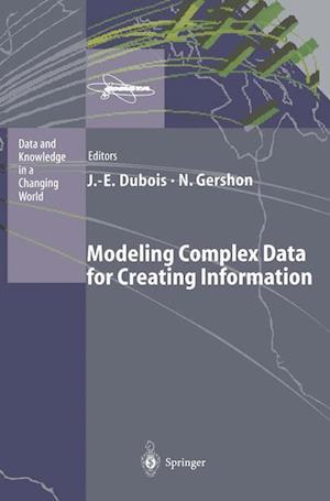 Modeling Complex Data for Creating Information