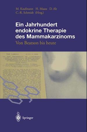 Ein Jahrhundert endokrine Therapie des Mammakarzinoms