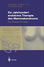 Ein Jahrhundert endokrine Therapie des Mammakarzinoms