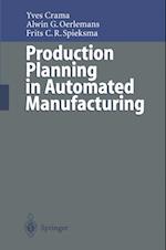 Production Planning in Automated Manufacturing