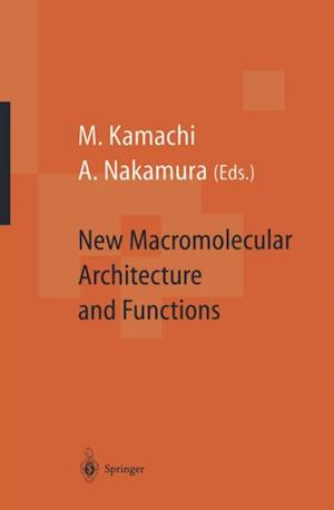 New Macromolecular Architecture and Functions