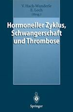 Hormoneller Zyklus, Schwangerschaft und Thrombose