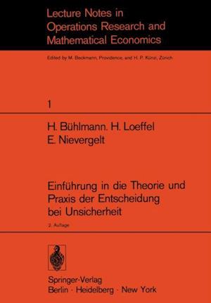 Einführung in die Theorie und Praxis der Entscheidung bei Unsicherheit