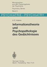 Informationstheorie Und Psychopathologie Des Gedachtnisses