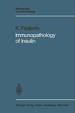 Immunopathology of Insulin