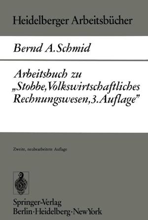 Arbeitsbuch zu „Stobbe, Volkswirtschaftliches Rechnungswesen, 3.Auflage“