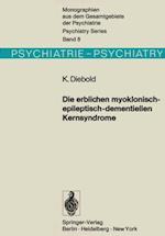 Die erblichen myoklonisch-epileptisch-dementiellen Kernsyndrome