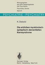 Die erblichen myoklonisch-epileptisch-dementiellen Kernsyndrome