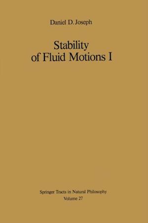 Stability of Fluid Motions I