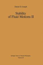 Stability of Fluid Motions II