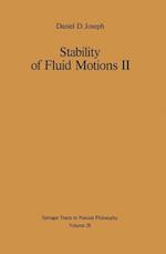 Stability of Fluid Motions II