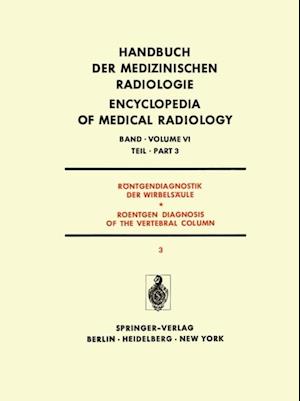 Röntgendiagnostik der Wirbelsäule Teil 3 / Roentgen Diagnosis of the Vertebral Column Part 3