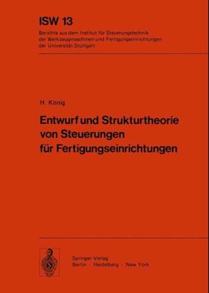 Entwurf und Strukturtheorie von Steuerungen für Fertigungseinrichtungen