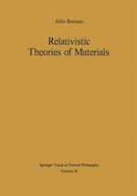 Relativistic Theories of Materials