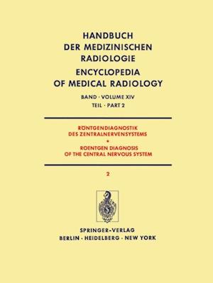 Röntgendiagnostik des Zentralnervensystems Teil 2 / Roentgen Diagnosis of the Central Nervous System Part 2
