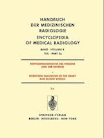 Röntgendiagnostik Des Herzens und der Gefässe/Roentgen Diagnosis of the Heart and Blood Vessels