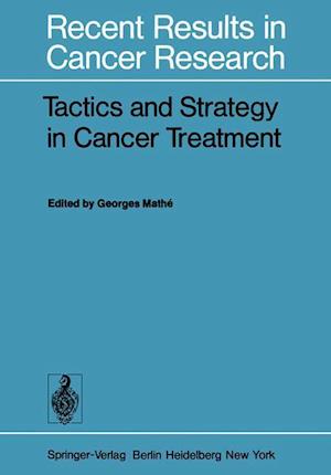 Tactics and Strategy in Cancer Treatment