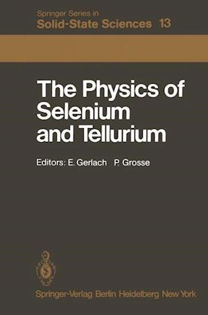 The Physics of Selenium and Tellurium