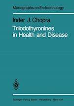 Triiodothyronines in Health and Disease