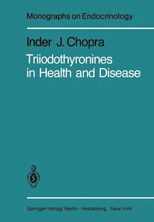 Triiodothyronines in Health and Disease