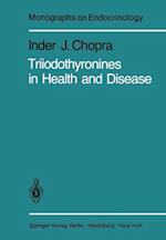 Triiodothyronines in Health and Disease
