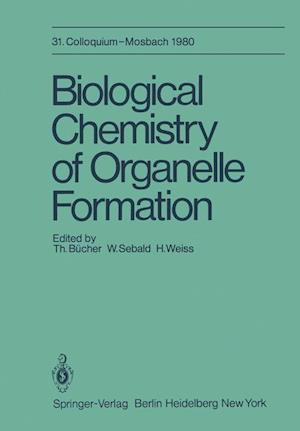 Biological Chemistry of Organelle Formation