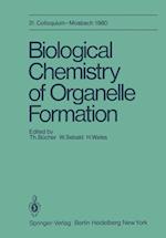 Biological Chemistry of Organelle Formation
