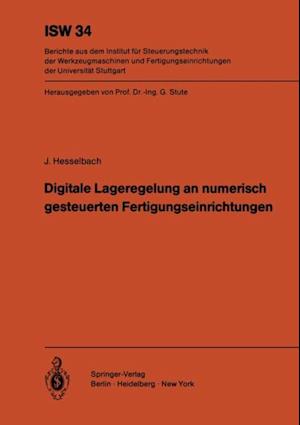 Digitale Lageregelung an numerisch gesteuerten Fertigungseinrichtungen