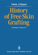 History of Free Skin Grafting