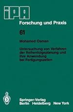 Untersuchung von Verfahren der Reihenfolgeplanung und ihre Anwendung bei Fertigungszellen