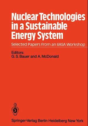 Nuclear Technologies in a Sustainable Energy System