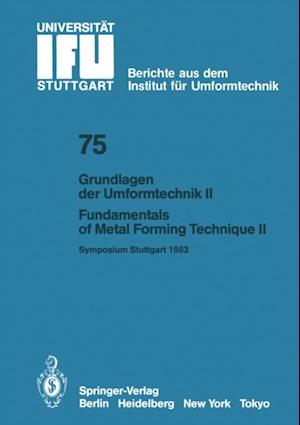 Grundlagen der Umformtechnik — Stand und Entwicklungstrends / Fundamentals of Metal Forming Technique — State and Trends