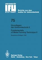 Grundlagen der Umformtechnik — Stand und Entwicklungstrends / Fundamentals of Metal Forming Technique — State and Trends