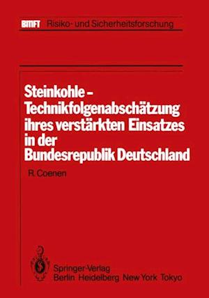 Steinkohle-Technikfolgenabschätzung ihres verstärkten Einsatzes in der Bundesrepublik Deutschland