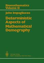 Deterministic Aspects of Mathematical Demography