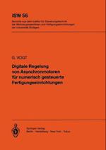 Digitale Regelung von Asynchronmotoren für numerisch gesteuerte Fertigungseinrichtungen